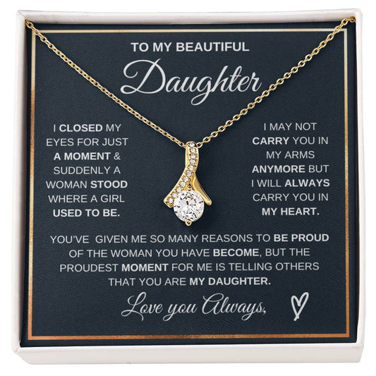 To My Daughter Alluring Beauty Necklace